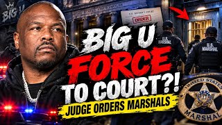 BIG U REFUSED TO LEAVE HIS CELL?!Judge Authorizes FORCE To Bring Him To Court 😳