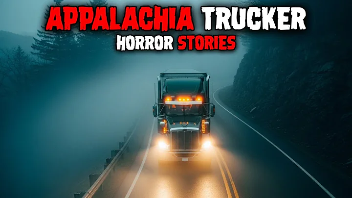 9 Disturbing TRUE Appalachian Trucker Horror Stories