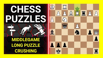 Chess Puzzles to Practice. Themes: Middlegame, Long puzzle, Crushing. Learn Chess