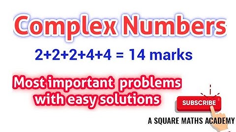 Complex Numbers | Inter 2nd year Maths 2A | most imp questions| IPE TS 2022 @asquaremathsacademy