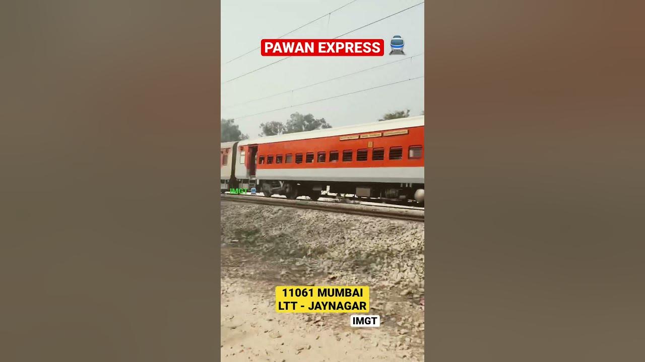 🚆11061 MUMBAI LTT JAYNAGAR🚊Pawan Express 🚊Ddg Ltt Pawan Express 