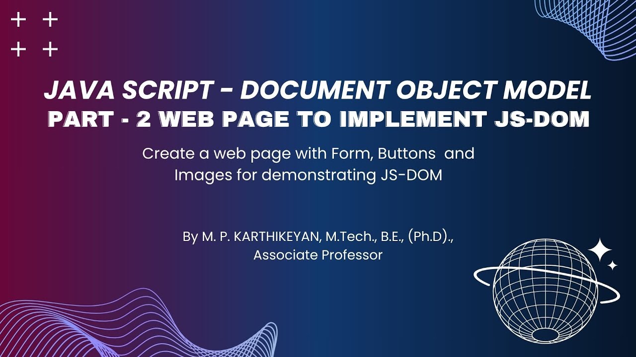 JavaScript DOM Tutorial (Part 2) | Build a Web Page with Forms, Buttons ...
