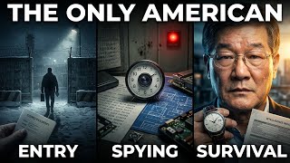The Only American Who Spied Inside North Korea for Six Years