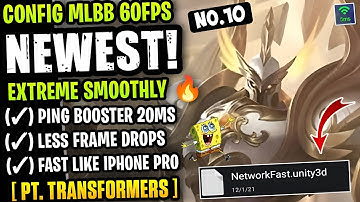 Update New! Config ML Anti Lag 60FPS Extreme Smooth + Ping Booster [ Patch Transformers ] MLBB