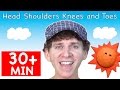 Head Shoulders Knees and Toes | Plus More Songs | 30 + Minutes of Kids Songs