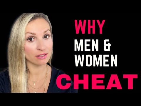 Why MARRIED MEN AND WOMEN Cheat / Why Do GOOD People Cheat