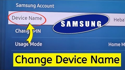 How to change device name on Samsung TV 