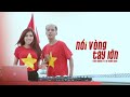 Ni vng tay ln   h quang hiu thy khanh  official music