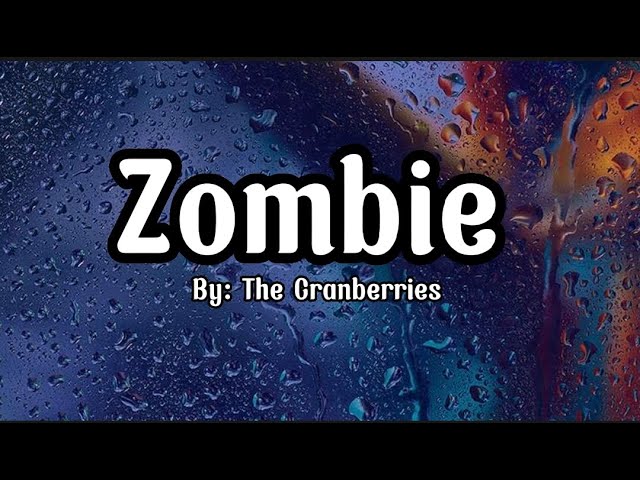 The Cranberries - Zombie (lyrics) 