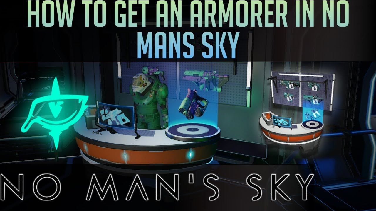 How to get an armorer in no man s sky youtube