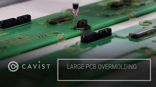 Cavist Large PCB Overmolding