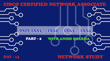 CCNA Day-14 Part-2 OSPF LSA1 || LSA2 || LSA3 || LSA4