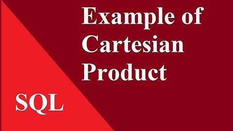 Example of Cartesian Product in SQL