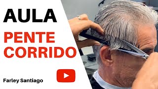 COMO FAZER PENTE CORRIDO / CORTE MASCULINO NA TESOURA | Por Farley Santiago