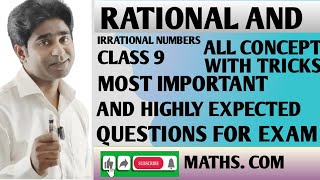 RATIONAL AND IRRATIONAL NUMBERS CLASS 9 WITH TRICKS | MOST IMPORTANT QUESTIONS FOR EXAM