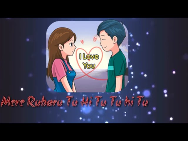 Mere Rubaru Tu Hi Tu romantic whatsapp status | by the bong status