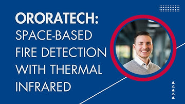 Transforming Wildfire Management with OroraTech