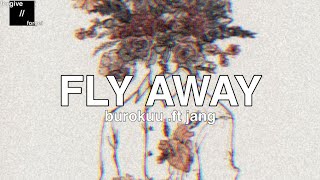 burokuu - fly away (.ft jang)