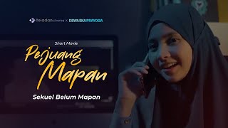 Pejuang Mapan - Film Pendek Inspirasi