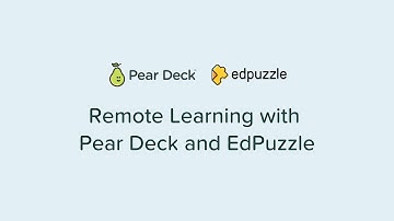 Remote Learning with Pear Deck and EdPuzzle
