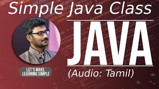 How to write a simple Java Program | ஜாவா (Java in Tamil)