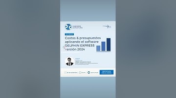 Costos & presupuestos aplicando el software DELPHIN EXPRESS versión 2024