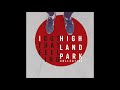 Highland park collective  i got that feeling official audio