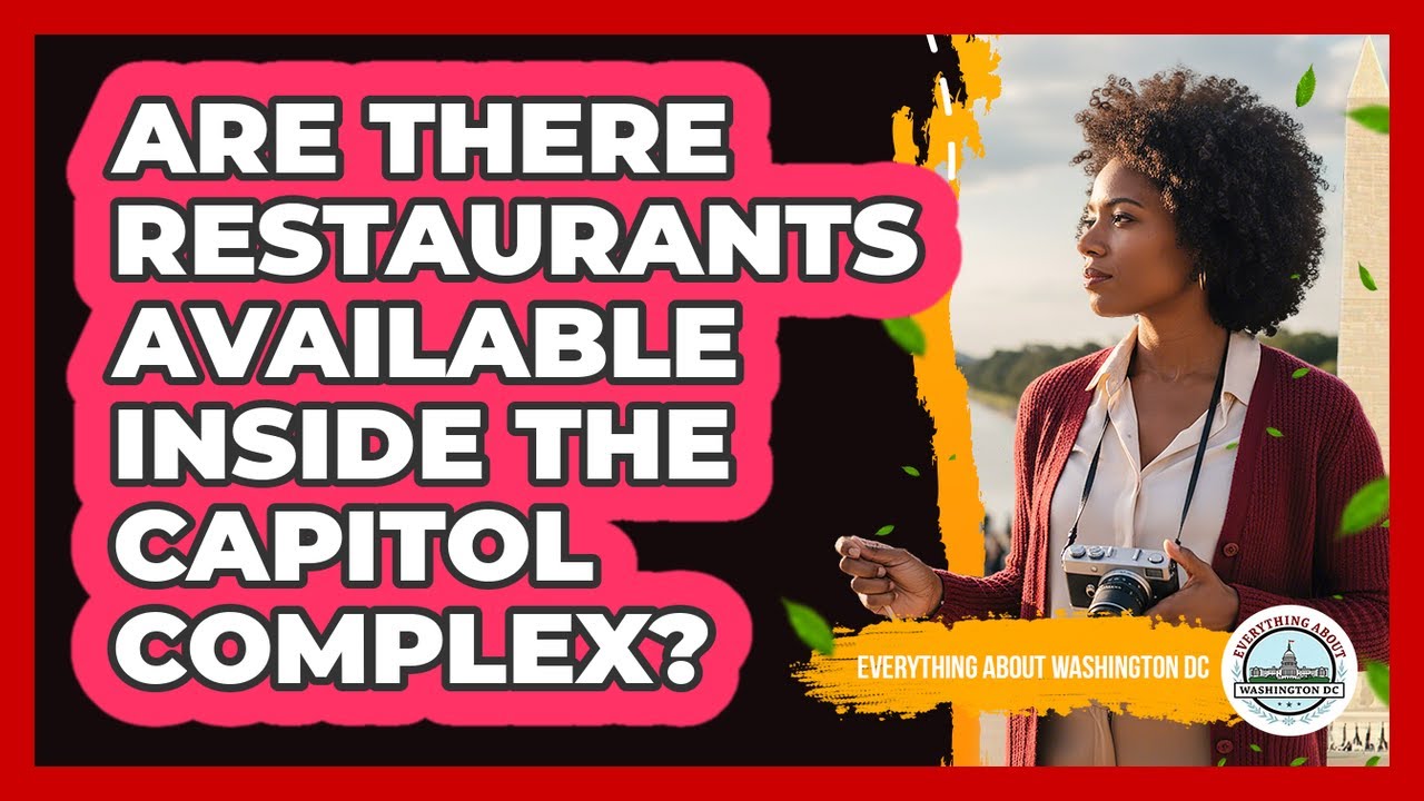 Are There Restaurants Available Inside The Capitol Complex?