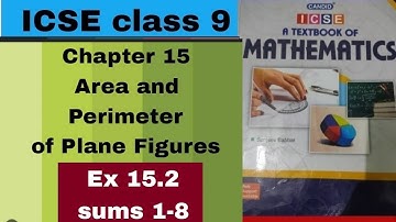 Evergreen candid ICSE Mathematics class 9 chapter 15 Area and perimeter of Plane Figures Ex  15.2 P1