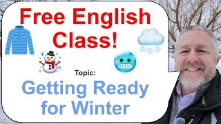 Let's Learn English! Topic: Getting Ready for Winter! 🥶🧥☃️