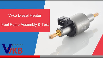 Vvkb diesel heater fuel pump assembly and testing