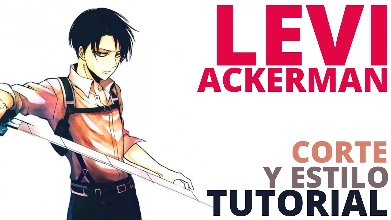 LEVI ACKERMAN corte aesthetic, modelo real (Corte librito undercut hombre  2022) cosplay. - YouTube