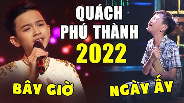 HÚ HỒN gặp lại tài tử nhí QUÁCH PHÚ THÀNH PHIÊN BẢN 2022 đã lớn nhưng giọng vẫn SIÊU NGỌT | THVL