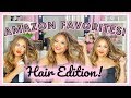 My All Time Amazon Favorites! Hair Edition!