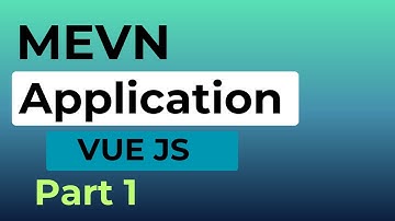 FULL STACK APPLICATION | MEVN | Vue.js | Express.js | Node.js | MongoDB | Part 1