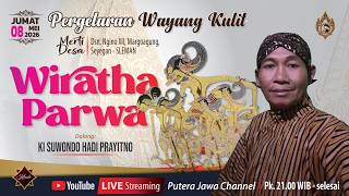 #LIVE WAYANG KULIT DALANG KI SUWONDO HADI PRAYITNO, LAKON WIRATHA PARWA