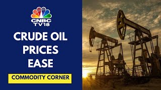 Crude Oil Prices Fall Ahead Of China PMI Data Due This Week; Strong US Dollar Weighs | CNBC TV18