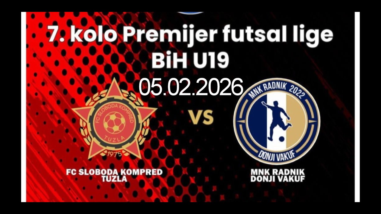 U19 FC Sloboda Kompred  - MNK Radnik Donji Vakuf  7. kolo  05. 02 .2026