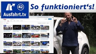 So funktioniert Ausfahrt.tv!