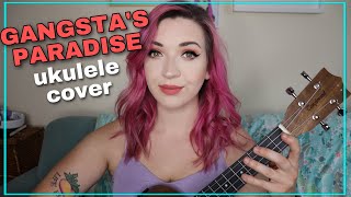 Gangsta's Paradise - Coolio Ukulele Cover