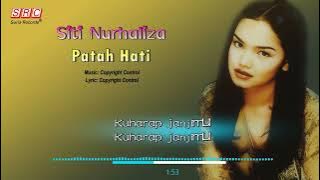 Siti Nurhaliza - Patah Hati（ Lyric Video)