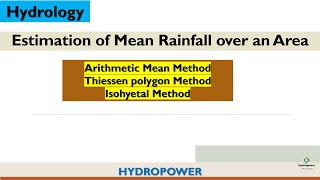 Estimation of Mean Rainfall over an Area | Arithmetic Mean, Thiessen polygon and Isohyetal Method
