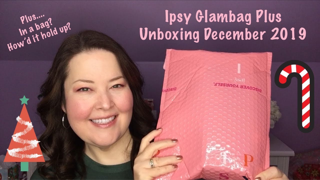 Ipsy Glambag Plus Unboxing December 2019 / $193 Value!