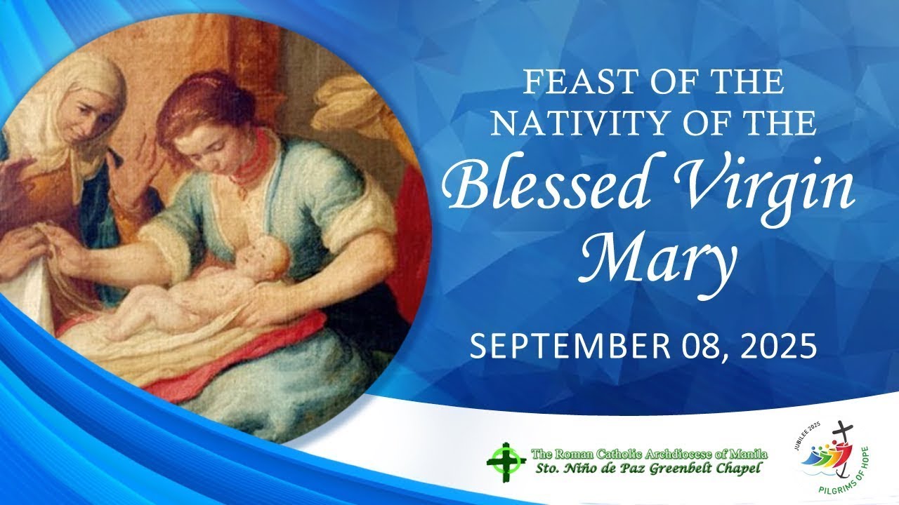 September 8, 2025 Feast of the Nativity of the Blessed Virgin Mary with Fr. Dave Concepcion