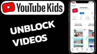 How to Allow or Unblock Videos in YouTube Kids? screenshot 4
