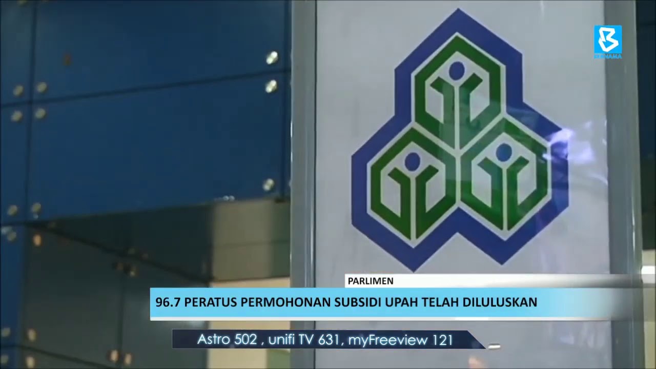 BERNAMA - 96.7 peratus permohonan subsidi upah telah diluluskan 