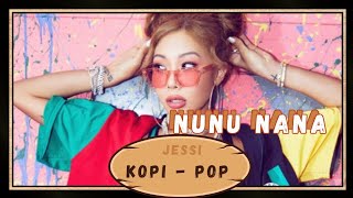 JESSI - NUNU NANA ( LYRICS )
