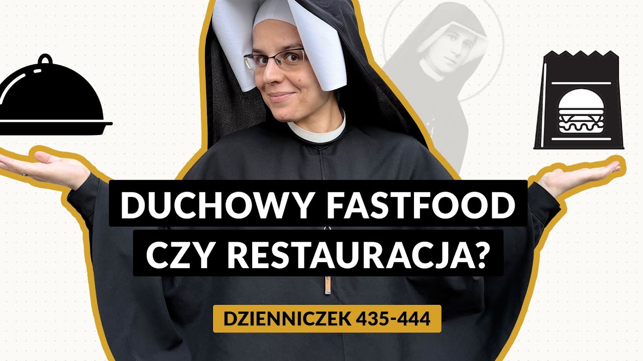 Zeszyty Miłości Pełne [#42] Duchowy fastfood czy restauracja? | s. Gaudia Skass