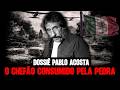 PABLO ACOSTA: O PODEROSO HOMEM QUE CRIOU OS CARTÉIS MEXICANOS