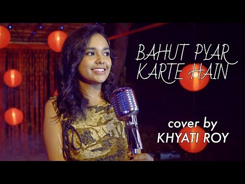 Bahut Pyar Karte Hain (Reprise) | cover by Khyati Roy | Sing Dil Se